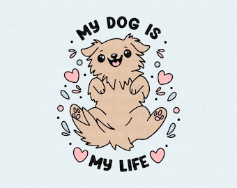 My Dog Is My Life | Vinyl Die Cut Sticker