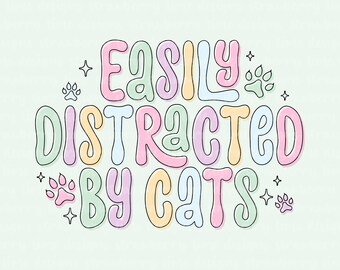 Easily Distracted By Cats | Vinyl Die Cut Sticker