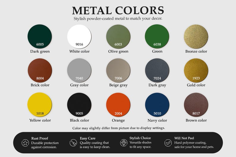 May include: A colour chart titled METAL COLORS displaying fifteen circular swatches with numerical codes and names: dark green 6005, white 9016, olive green 6003, green 6038, bronze, brick 8004, grey 7040, beige grey 7006, dark grey 7024, gold 1923, yellow 1018, black 9005, orange 2004, navy 5010, and brown 8017.