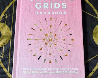Crystal Grids Handbook: Use the Power of the Stones for Healing and Manifestation