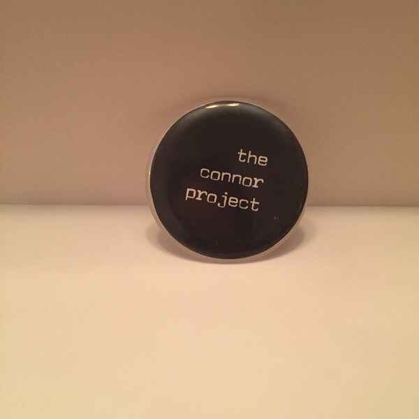 The Connor Project Pin