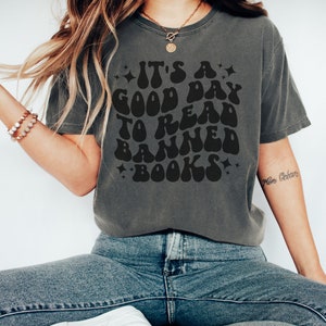 Es ist ein guter Tag, um verbotene Bücher zu lesen, verbotene Bücher T-shirt, verbotene Bücher, Bücherwurm Shirt, Leser Shirt, Buchliebhaber Shirt