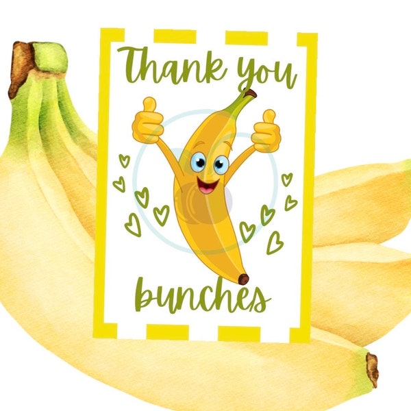 Thanks Bunches, thank you bunches, banana card, silly card, cute card, teacher, friend, card, thank you card, teacher appreciation, fruity