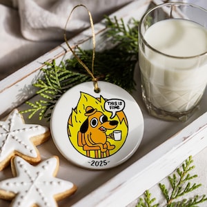 this is fine ornament, funny ornament, funny meme, gag gift, white elephant exchange, secret santa, funny gift for her, for him, it's fine
