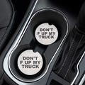 car cup coasters, don't fuck up my truck, stocking stuffer, gift for him, funny gift, gifts under 10, truck owner gift, coworker gift