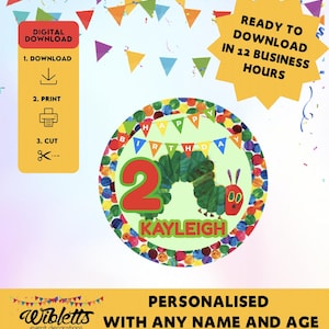 Digital Download File - Not Physical Topper - Print Yourself - Personalised The Very Hungry Caterpillar Inspired Theme Birthday Cake Topper