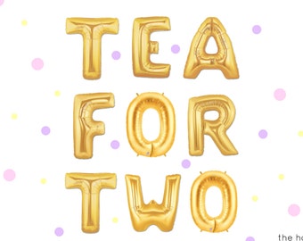 16" TEA FOR TWO balloons/banner. Two year old balloons. Kids party. Tea party. Alice in wonderland party. Tea for two. Girls night.