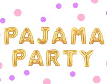 16" PAJAMA PARTY balloons/banner. Pajama party decor. slumber party. sleepover. kid's pajama party. pjs. spa party. adult party.