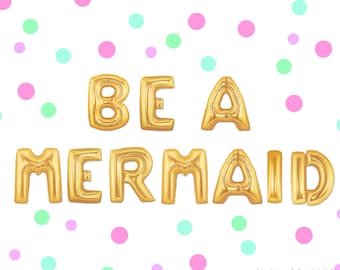 16" BE A MERMAID balloon/banner. mermaid Party Decor. mermaid party. under the sea. mermaid. mermaid party supply. mermaid balloons