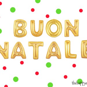 16" BUON NATALE balloons/banner. Christmas decor. Christmas party supplies. Christmas balloons. BUON natale balloon. feliz navidad decor