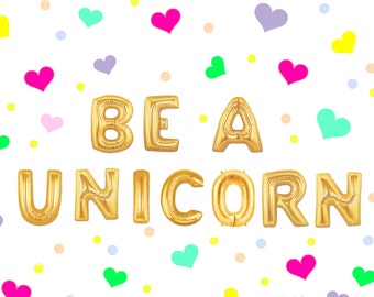 16" BE A UNICORN balloons/banner unicorn party decor. unicorn party. unicorn balloons. Uni Party. Birthday Decoration. Unicorn Balloon.