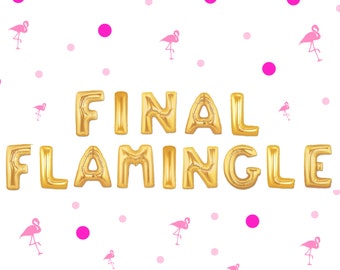 16" FINAL FLAMINGLE balloons/banner. Party Decor. flamingo party. luau party balloon. flamingle. flamingo decor. flamingo party supplY
