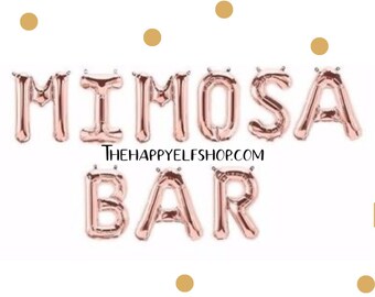 16" Mimosa bar balloons/banner. Party Decor. Wedding. Engagement. BRIDAL Shower. Baby Shower. Sweet Sixteen. Candy Table. Mimosa bar banner