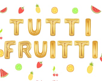 Tutti fruitti balloons. Fruit balloons. Twoti fruiti. twoty fruity. strawberry balloon. orange balloon. grape balloon. lemon balloon. banana