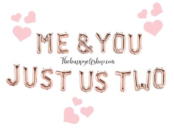 16" Me & You just us two balloons/banner. Valentines day balloons. Sex and the city. valentines party. Movie love quotes. Love quotes.