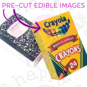 May include: Pre-cut edible images of a composition notebook and a Crayola crayon box. The crayon box is yellow with the Crayola logo and the text "Back to school!" and "CRAYONS 24". The notebook has a black and white speckled design.