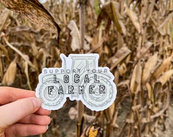 Support your local Farmer, sticker, decal, bumper sticker