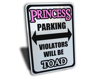 Princess parking sign, no parking, Do not disturb,  Aluminum 7" by 10", Gift Present Idea for friends family daughter sister funny fun