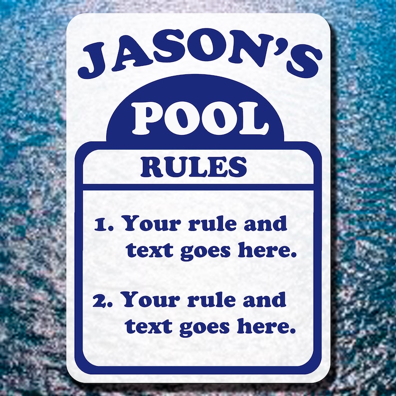 Custom Pool Sign, Your Rules Aluminum, Blue, 10 by 14. Gift Idea