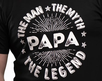 Papa, The Man The Myth The Legend - Funny Shirt, Gift For Grandpa