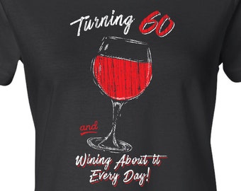 60th Birthday Ladies, 60th Birthday Shirts for Her, Sixtieth Birthday Gifts, Wine Gift