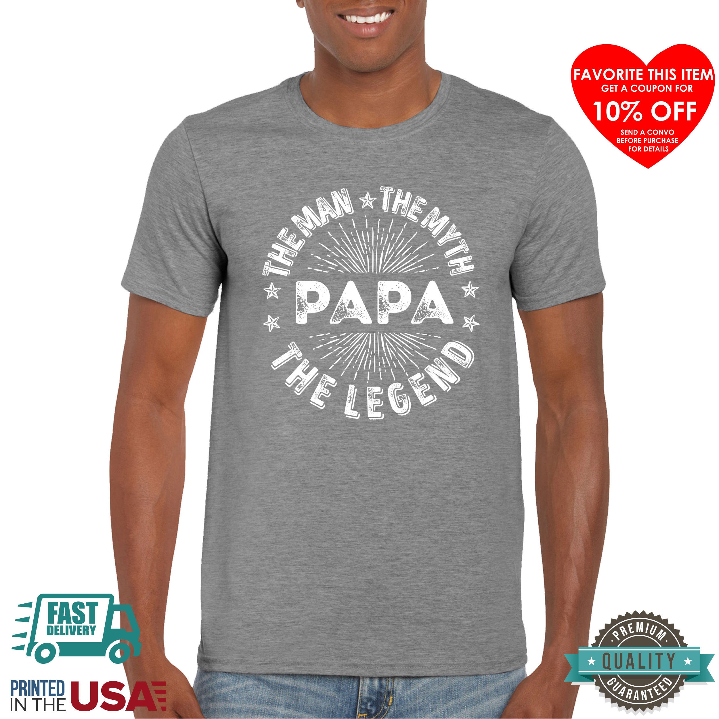 Papa The Man The Myth The Legend Shirt