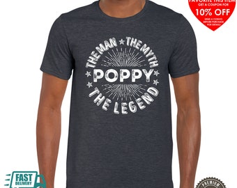 Gift for Poppy Man Myth Legend T-Shirt Grandpa Gift. The Man The Myth The Legend.