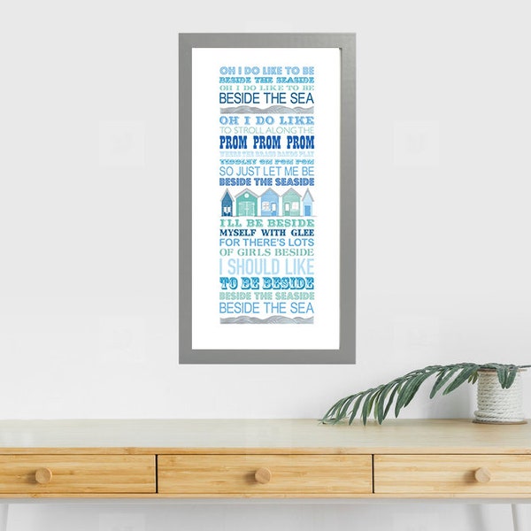 Oh I Do Like To Be Beside The Seaside - Typographic Illustration Print