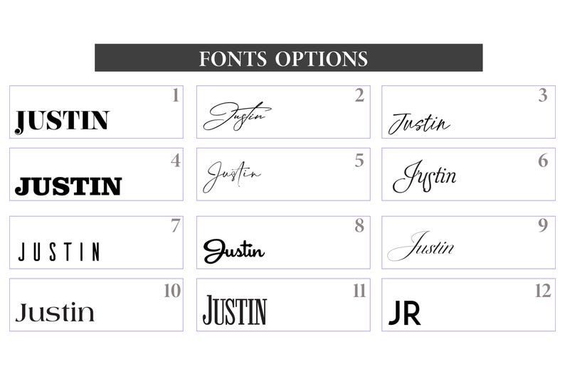 以下が含まれることがあります： テキストのフォントオプションを示す画像。上部に「FONTS OPTIONS」の文字。12種類の異なるフォントスタイルが表示され、それぞれ「Justin」という名前または「JR」のイニシャルが使用されており、カスタマイズに使用できます。