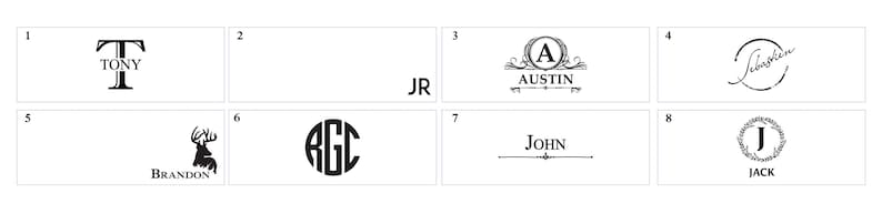 May include: Eight different designs for personalized nameplates. The designs include a monogram, a deer, a name with a decorative line, and a name with a decorative circle. The names shown are Tony, JR, Austin, Justin, Brandon, RGC, John, and Jack.