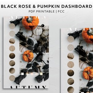 Könnte beinhalten: Ein digitaler PDF-Druck mit einem Black Rose & Pumpkin Dashboard-Design. Das Design umfasst orangefarbene Kürbisse, weiße Kürbisse und schwarze Rosenakzente. Das Wort "AUTUMN" ist unten sichtbar.