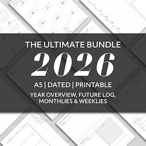 Puede incluir: Una colección de páginas de planificador imprimibles blancas de tamaño A5. El texto "THE ULTIMATE BUNDLE 2026" se muestra en una fuente blanca grande. Las páginas incluyen una descripción general del año, un registro futuro, diseños mensuales y semanales.