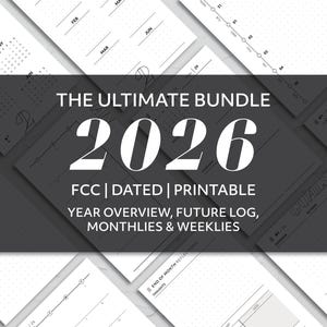 May include: A collection of white and gray printable planner pages. The text "THE ULTIMATE BUNDLE 2026" is prominently displayed, along with "FCC | DATED | PRINTABLE" and other details. The pages include calendars, goal trackers, and weekly layouts.