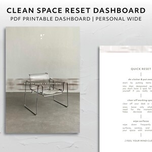 May include: A digital print titled "Clean Space Reset Dashboard" with text and a minimalist design. The image features a modern chair and text that reads "A Clean Space + A Clear Mind."