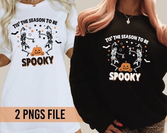 Tis The Season To Be Spooky Png, Halloween Dancing Skeleton Png, Tis the Season Halloween Png, Tsi the Season Halloween Png, Spooky Png