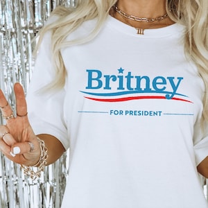 Britney for President T-Shirt Britney Shirt Britney Gift for Her Custom Name Shirt Custom Name Britney Gift for Moms