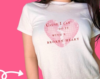 Y2k Baby tee taylor baby tee I can do it broken heart shirt Can do it with a broken heart crop top can do it with a broken heart baby tee