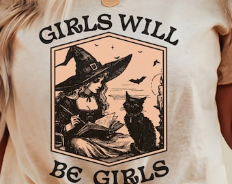 Girls will be Girls Witch Png Witch Download Png Vintage Witch Black Cat Png Retro Witch Girls Wanna Fun Png Halloween Png Y2k Png