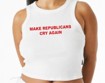 Make Republicans Cry Again Funny Kamala Harris crop top, Women's Micro Rib Racer Tank Top
