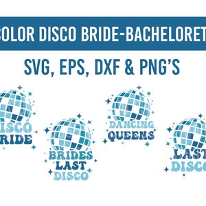 Disco Bride Bachelorette Svg Png, Dancing Queens Svg Png, Last Disco Svg Png, Bachelorette Svg, Disco Bachelorette Png, Mama Mia Svg