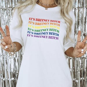 lgbtq its britney bitch britney shirt