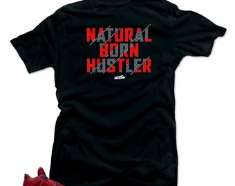 Camisa para match Jordan 4 Fiba Sneakers.Natural Born Hustler Negro