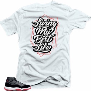 Jordan 11 Bred Snelos Sneaker Match -My Bets Life White Tee