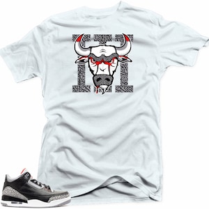 Shirt to match Jordan Retro 3 Black Cement sneakers.Bull 3 White Tee