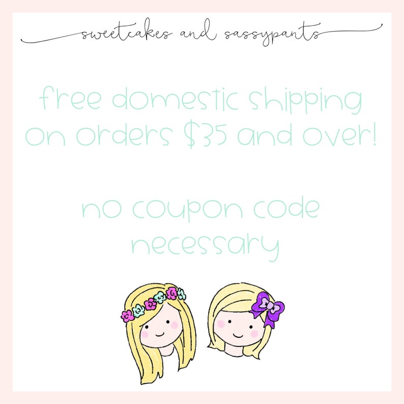 May include: Free domestic shipping on orders of $35 or more. No coupon code needed. Illustration of two girls with blonde hair, one wearing a flower crown and the other a purple bow.
