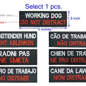 Working Dog Do Not Distract in English, German, Croatian, Spain, Portuguese, French, Italian patch hook backing or sew on size 5x1.5 inch
