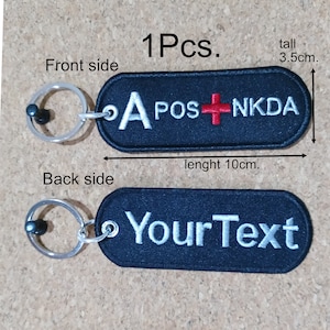 1 Pcs.Custom Name Text Embroidery on Both side Key chain Blood type A-B-AB-O-pos -neg -NKDA Army military key ring tag bag size 10cm.x3.5cm.