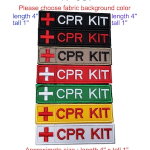 May include: CPR KIT patches in various colors, including black, brown, red, green, yellow, and white. Each patch features a red cross and the text "CPR KIT". Patches are approximately 4 inches long and 1 inch tall.