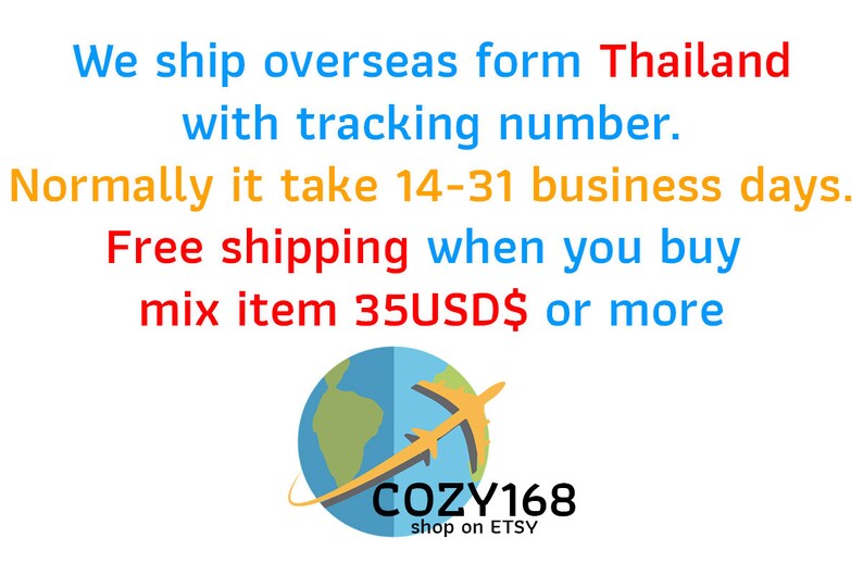 May include: A blue globe with a yellow airplane flying over it. The text "COZY168 shop on ETSY" is below the globe. The text "We ship overseas form Thailand with tracking number. Normally it take 14-31 business days. Free shipping when you buy mix item 35USD$ or more" is above the globe.
