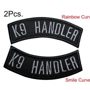 2 Pcs. Curves K9 Handler patch Police K9 Police Dog Smile Rainbow name tag name tape embroidered hook backing or sew on size 2cm. x 8cm.